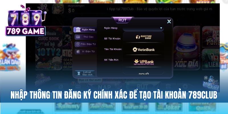 Nhập thông tin đăng ký chính xác để tạo tài khoản 789club